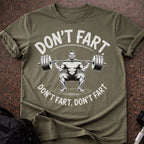 Don't Fart T-shirt