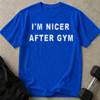 I'm Nicer After Gym Tee