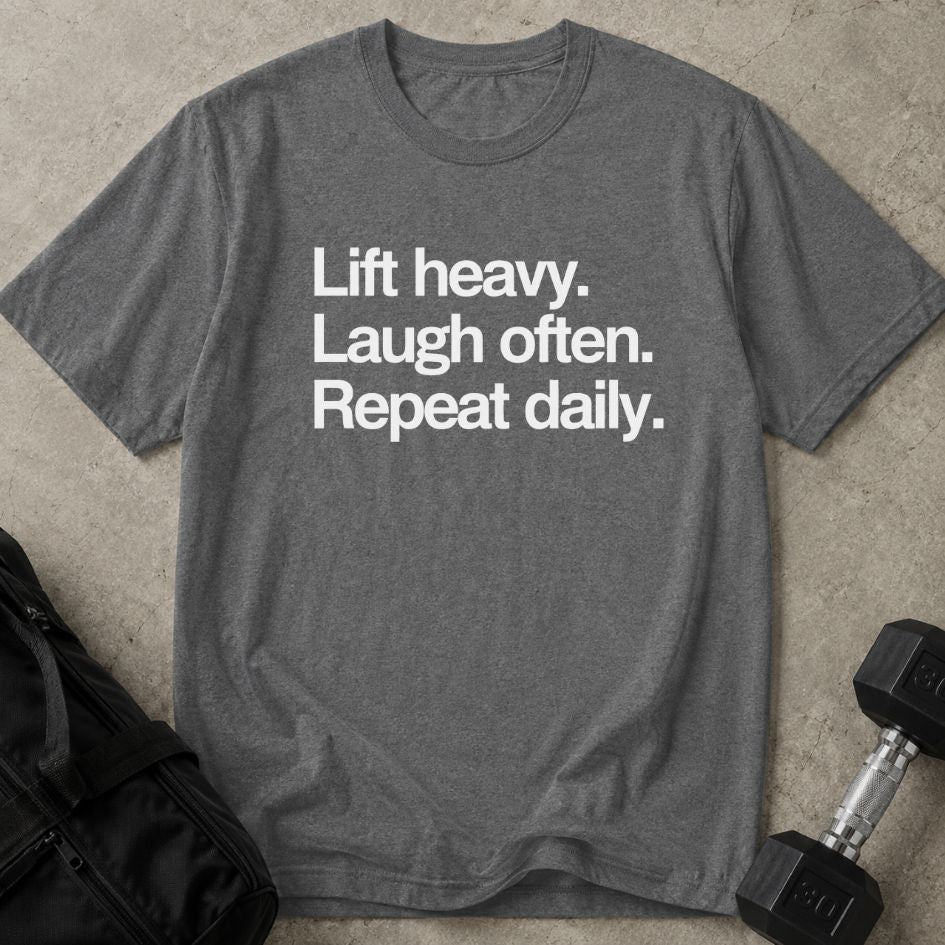 Lift Laugh Repeat Tee