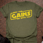 May The Gains Be With You T-shirt