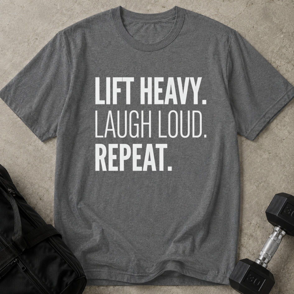 Lift Laugh Repeat Tee