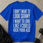 Kick Your Ass Tee