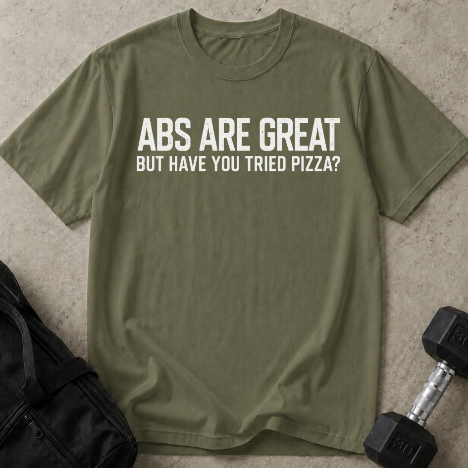 Abs Are Great T-shirt