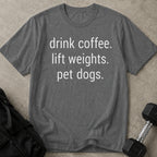 Drink Coffee Lift Weights Pet Dogs T-shirt