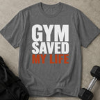 Gym Saved My Life Tee