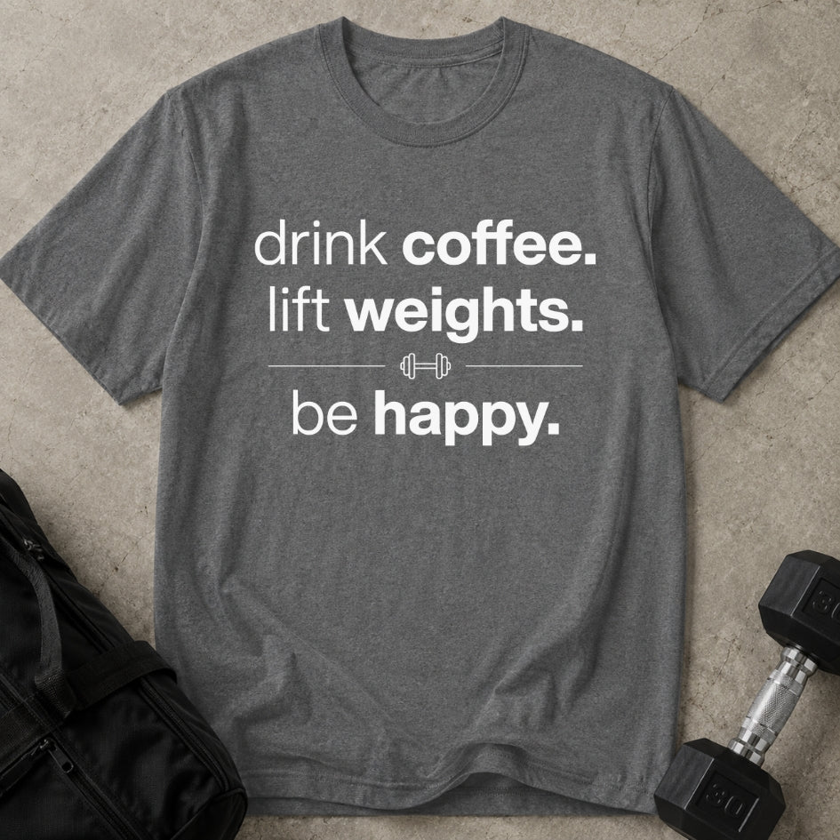 Drink Coffee Lift Weights Graphic Tee
