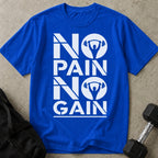 No Pain No Gain T-shirt