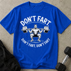 Don't Fart T-shirt