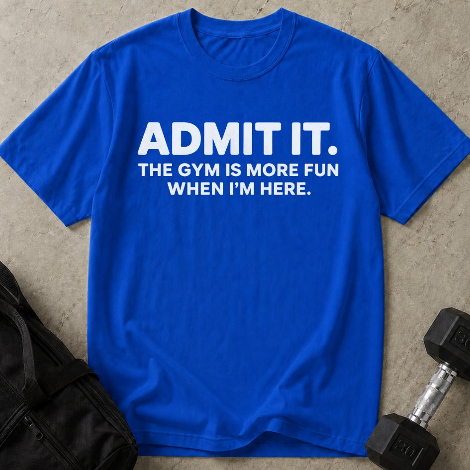 Admit It T-shirt