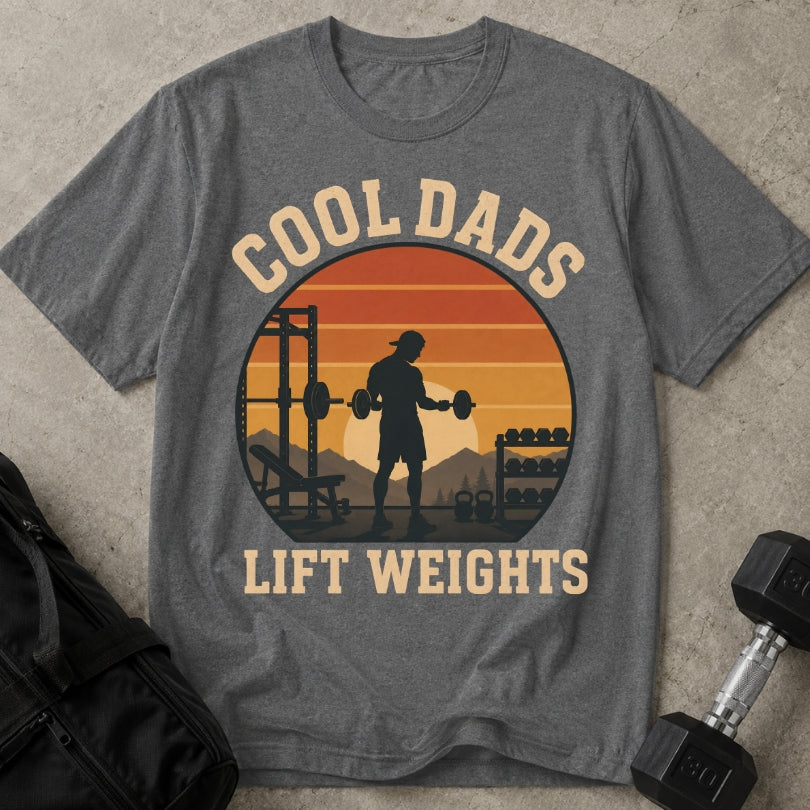 Cool Dads Lift Weights T-shirt