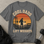 Cool Dads Lift Weights T-shirt