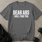 Dear Abs T-shirt