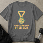 Survived Another PT Session Tee
