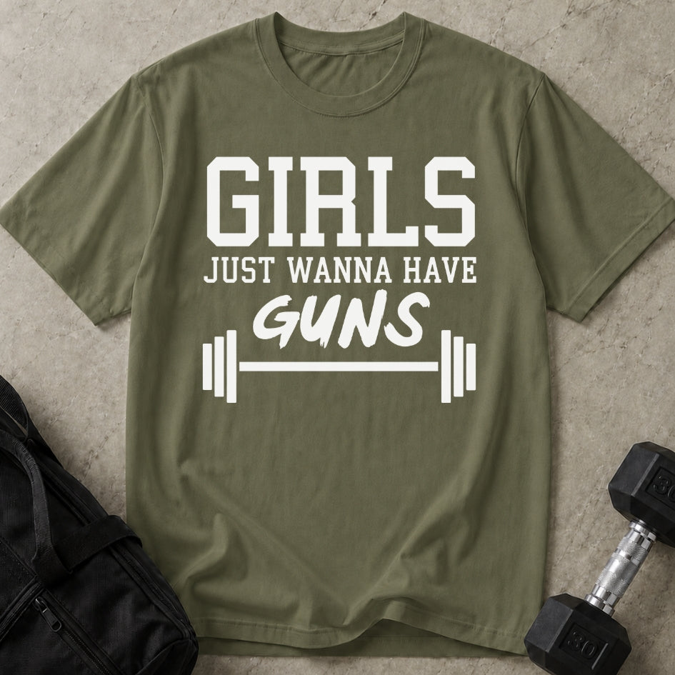 Girls Just Wanna Have Guns T-shirt