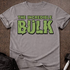 The Incredible Bulk T-shirt