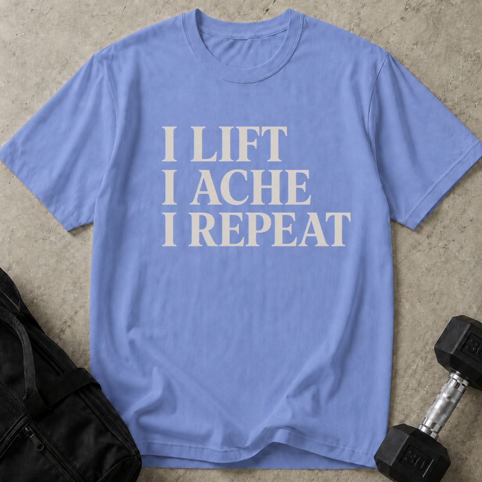 I Lift I Ache Tee