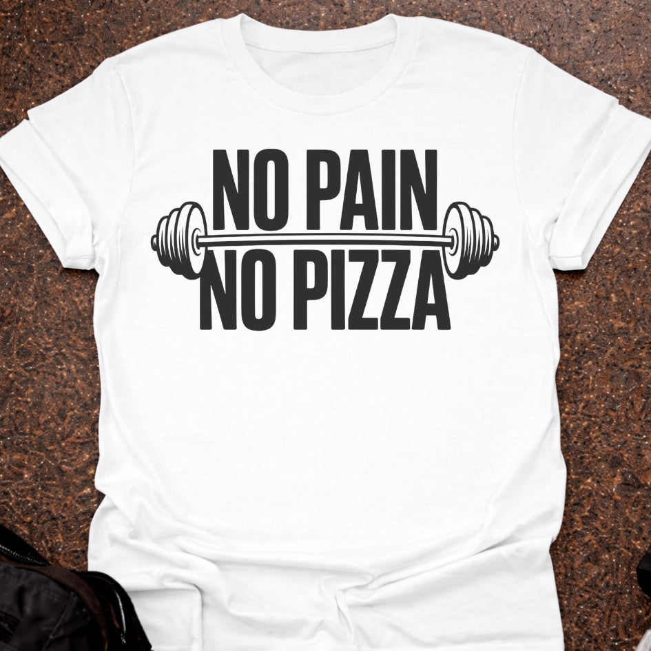 No Pain No Pizza T-shirt