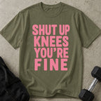 Shut Up Knees Tee