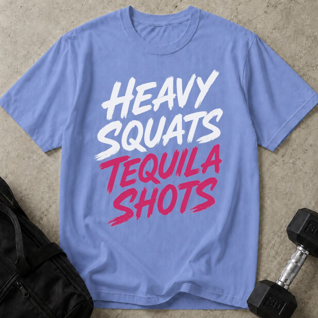 Heavy Squats Tequila Shots Tee