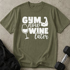 Gym Now Wine Later T-shirt