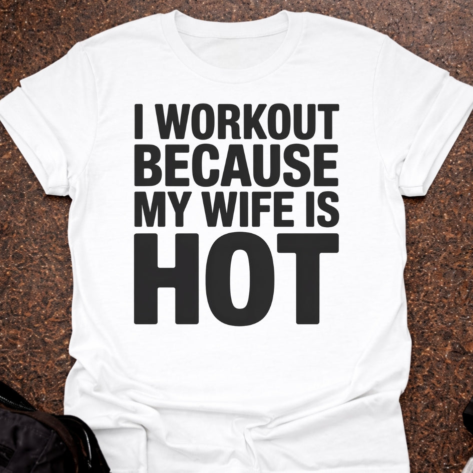 My Wife Is Hot T-shirt