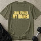 Cause Of Death Trainer Tee