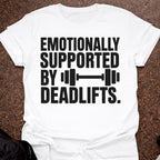 Emotionally Supported T-shirt