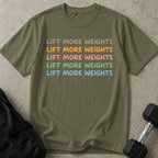 Lift More Weights T-shirt