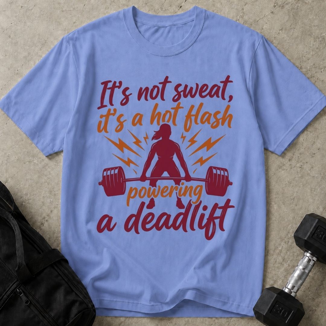 It's A Hot Flash Tee