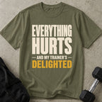 Everything Hurts Tee