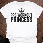 Preworkout Princess T-shirt