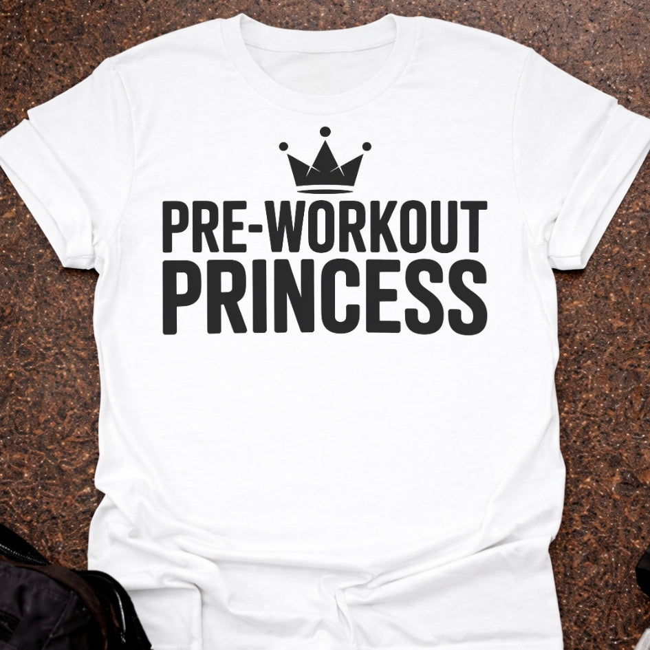 Preworkout Princess T-shirt