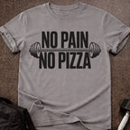 No Pain No Pizza T-shirt