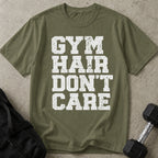 Gym Hair Don't Care T-shirt