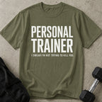 PT Not Trying To Kill You Tee