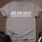Abs Are Great T-shirt