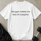 Model wearing the Less Like A Psycho funny gym t-shirt by Lift Society