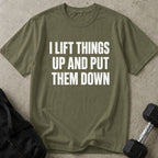 I Lift Things Up Tee