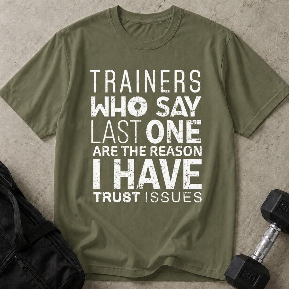 Trust Issues Trainer T-shirt