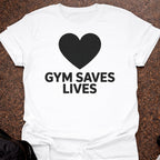 Gym Saves Lives T-shirt
