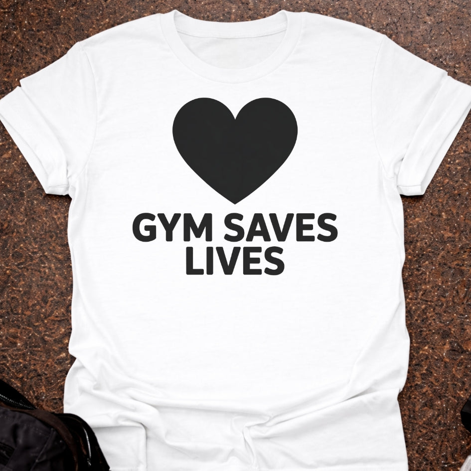 Gym Saves Lives T-shirt