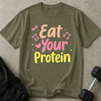 Eat Your Protein Tee