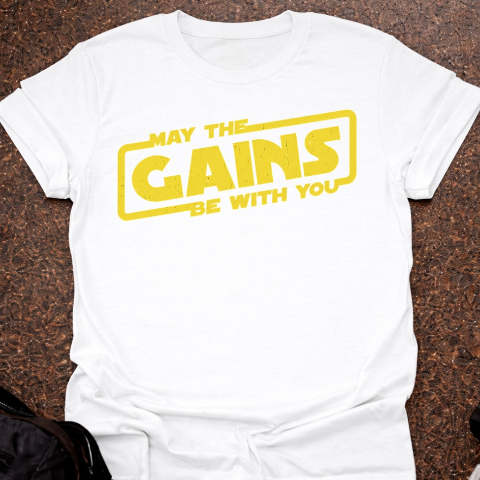 May The Gains Be With You T-shirt