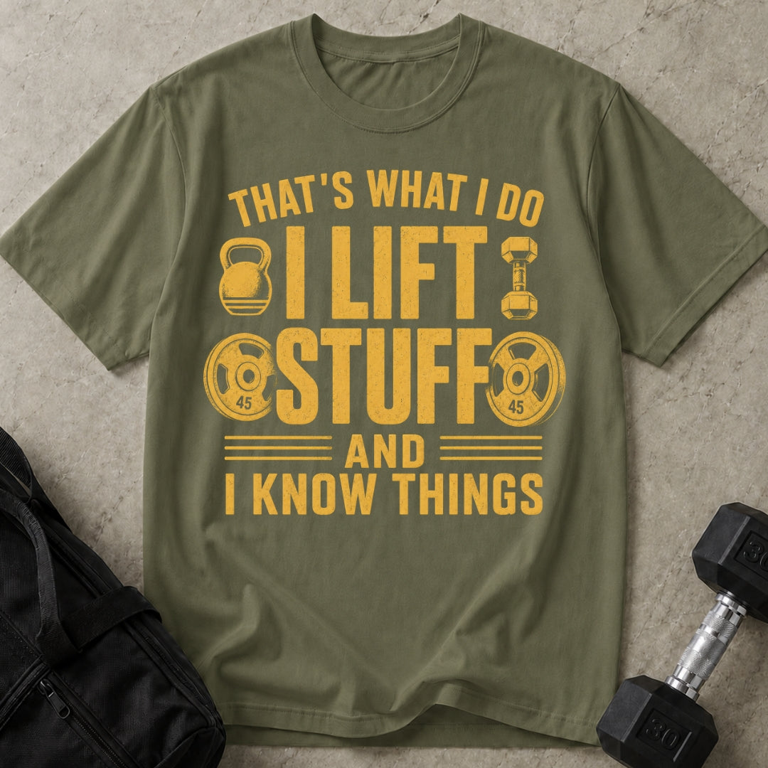 I Lift Stuff T-shirt