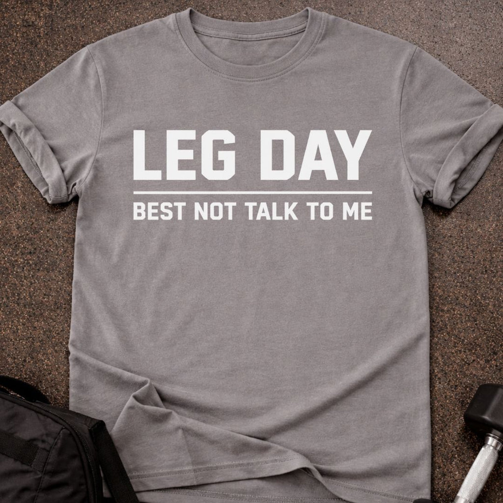 Leg Day T-shirt