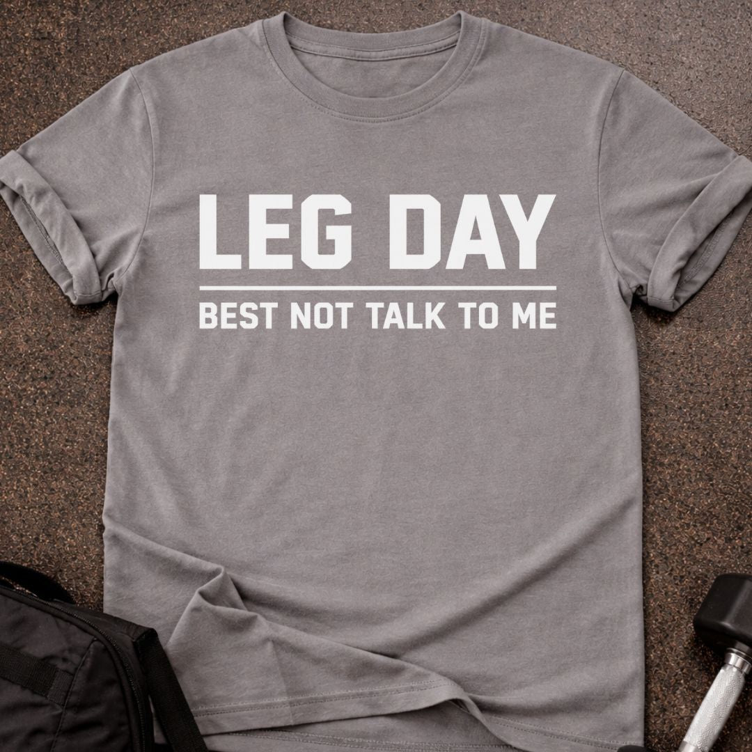 Leg Day T-shirt