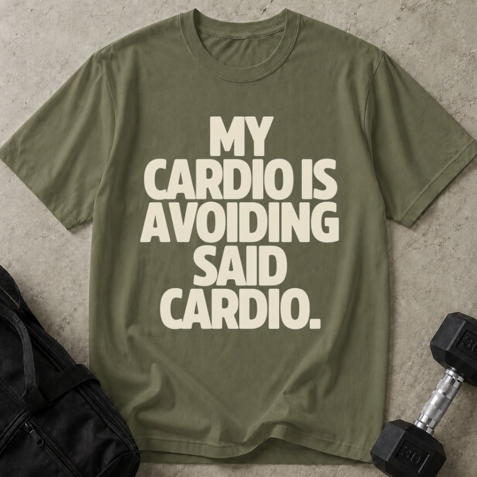 Avoiding Cardio T-shirt