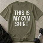 This Is My Gym Shirt