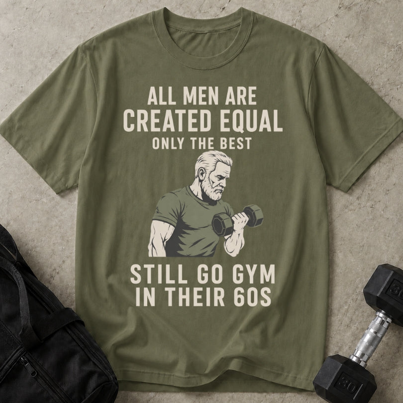 Still Go Gym At 60 T-shirt