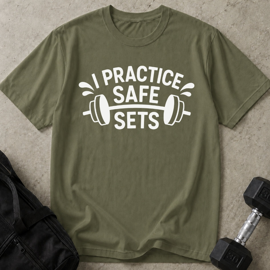I Practice Safe Sets T-shirt